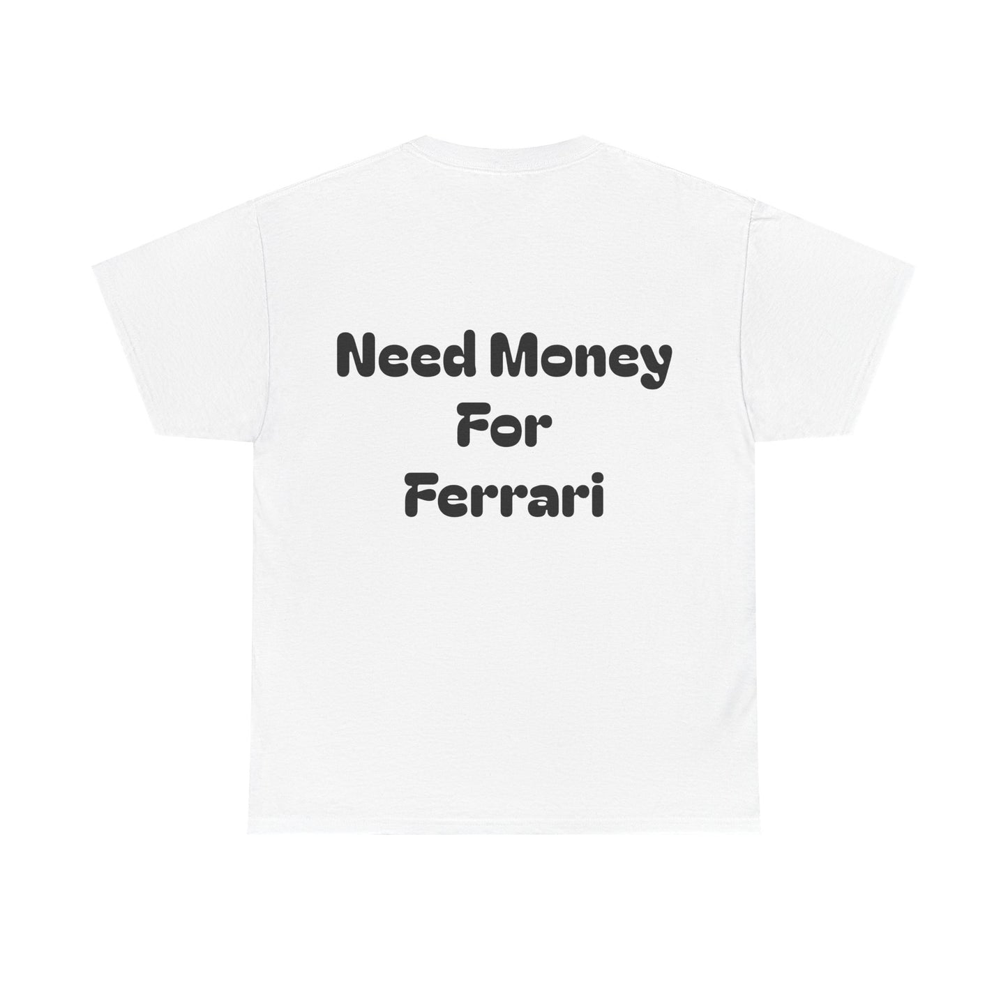 Need Money For Ferrari